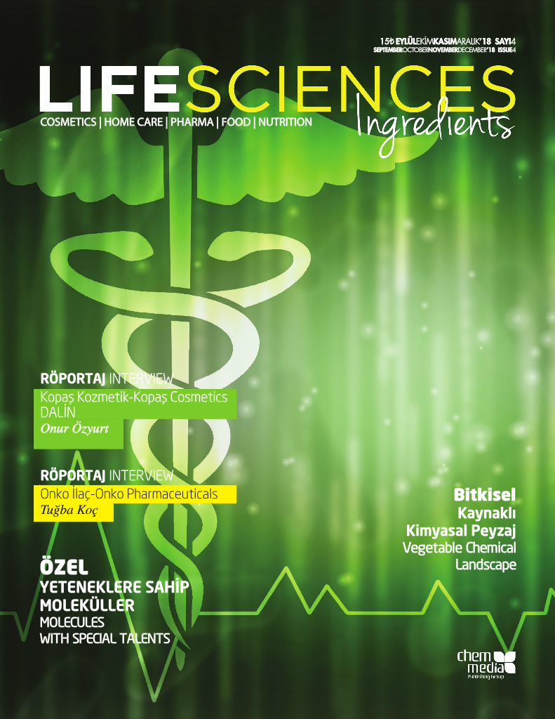 Life Sciences Ingredients Sayı 4 · Ocak/Şubat/Mart 2019
